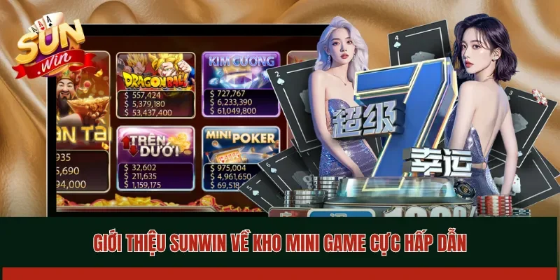 Giới thiệu Sunwin về kho Mini Game cực hấp dẫn